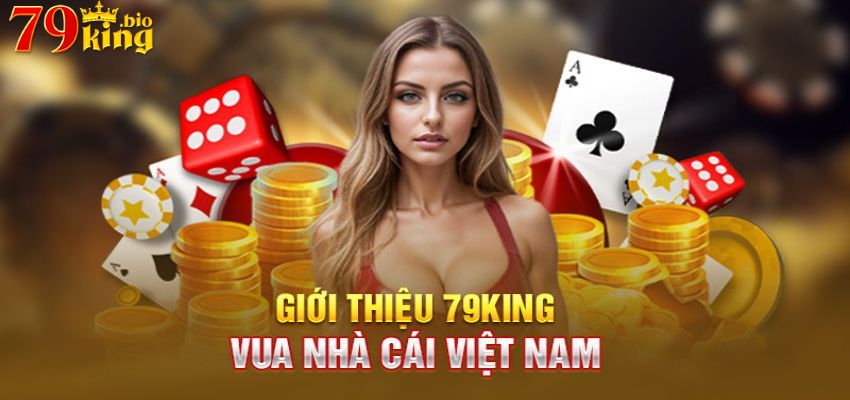 Giới thiệu 79KING CLUB